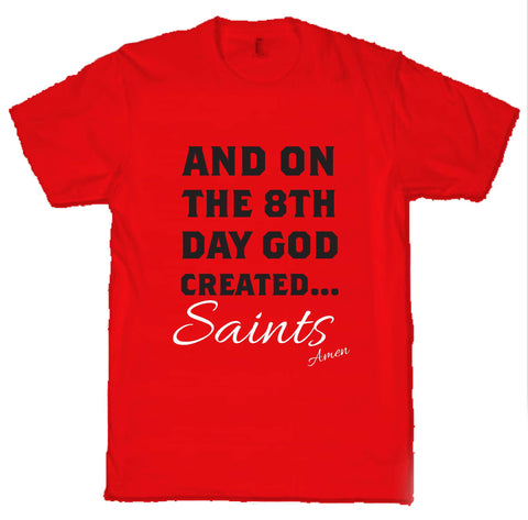 WWS15 - On The 8th Day God Made Saints T-Shirt, example for St Helens RLFC - COYS