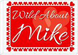 VA14 - Wild About - Name Valentine's Personalised Print