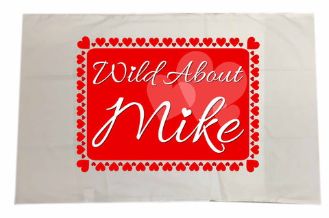 VA14 - Wild About - Name Valentine's Personalised White Pillow Case Cover